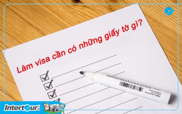Chuẩn bị đầy đủ các giấy tờ cần thiết để tăng tỉ lệ đậu visa